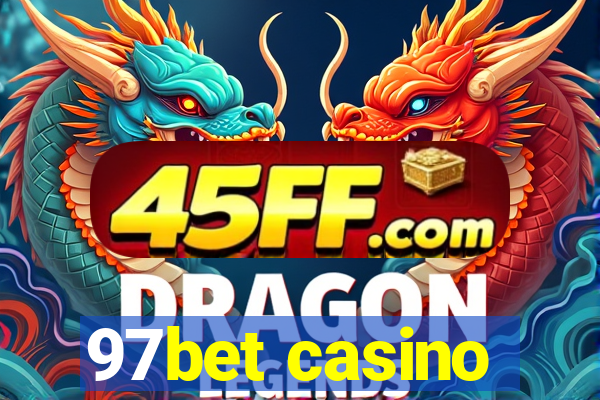 97bet casino